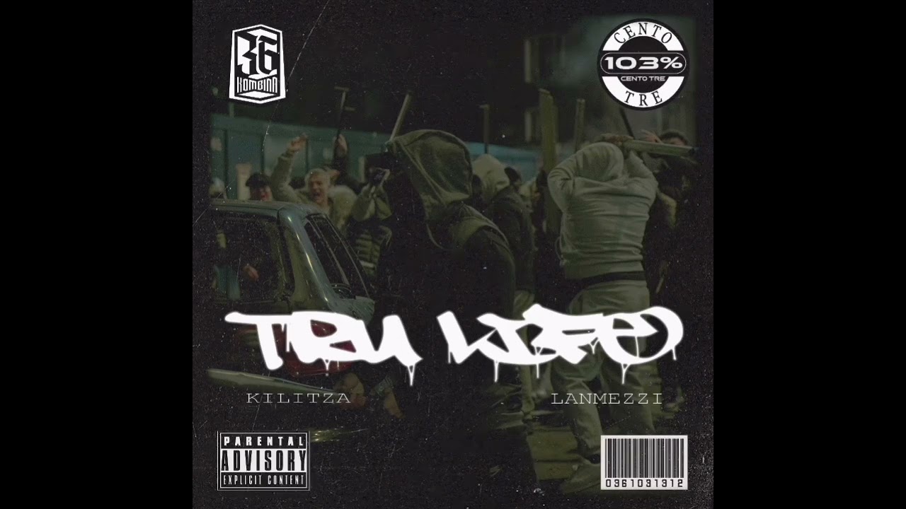 Kilitza x Lanmezzi - Tru Life
