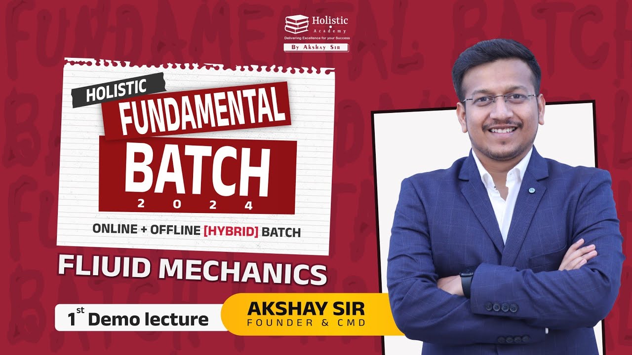 DEMO LECTURE (FLUID MECHANICS) BY AKSHAY SIR | Fundamental Batch| #holisticacademy #akshaysir