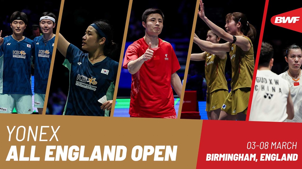 YONEX All England Open Badminton Championships 2026 | 3 - 8 March
