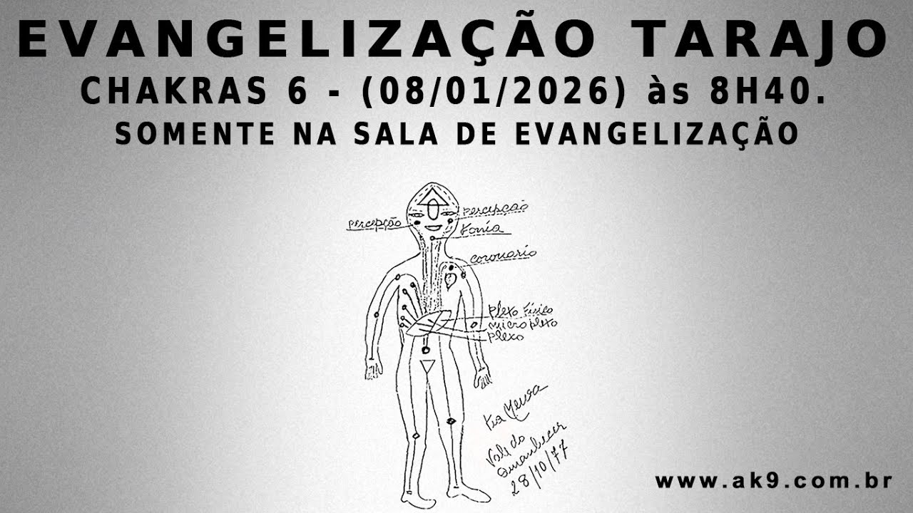 08/01/2026 - EVANGELIZAÇÃO - CHAKRAS 6