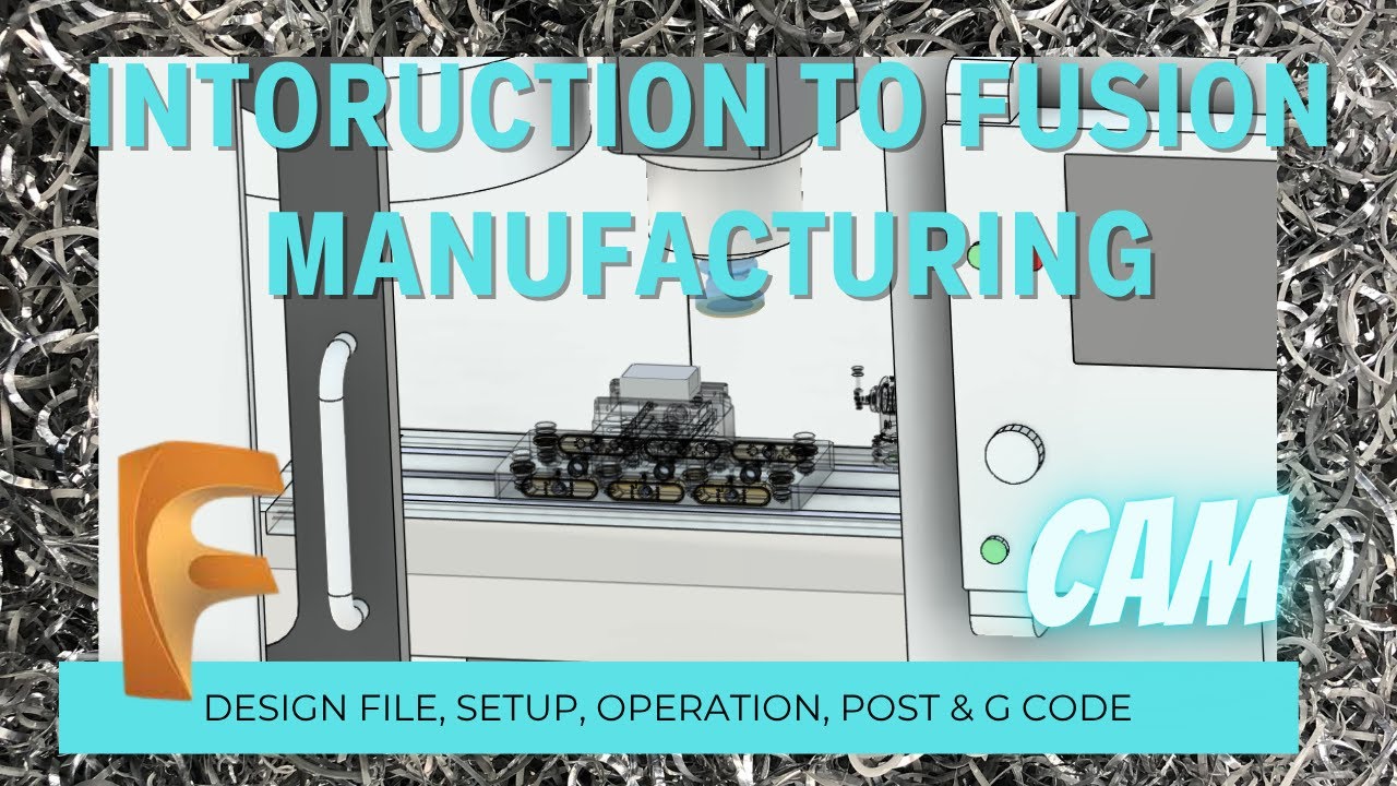 FMM 1-1-Fusion 360 ЧПУ для начинающих: полное руководство по настройке, обработке и G-коду