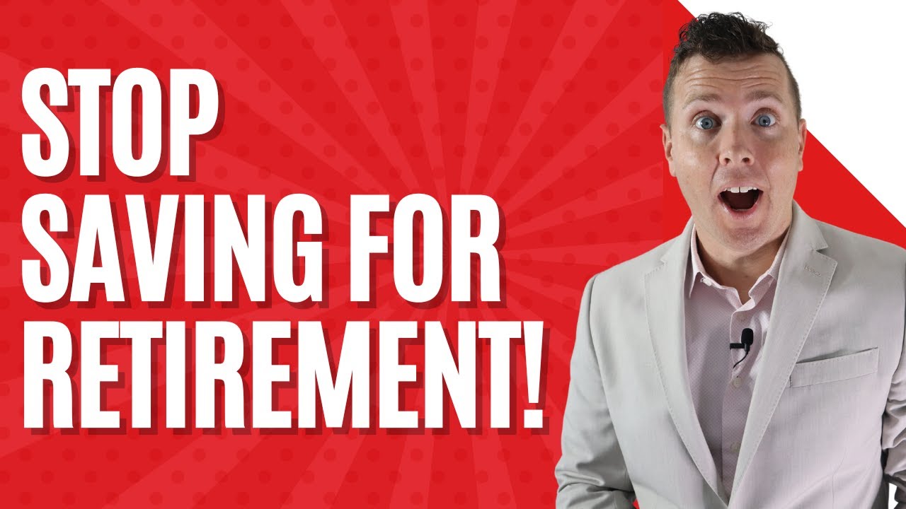 STOP Saving For Retirement, Spend More MONEY Now!