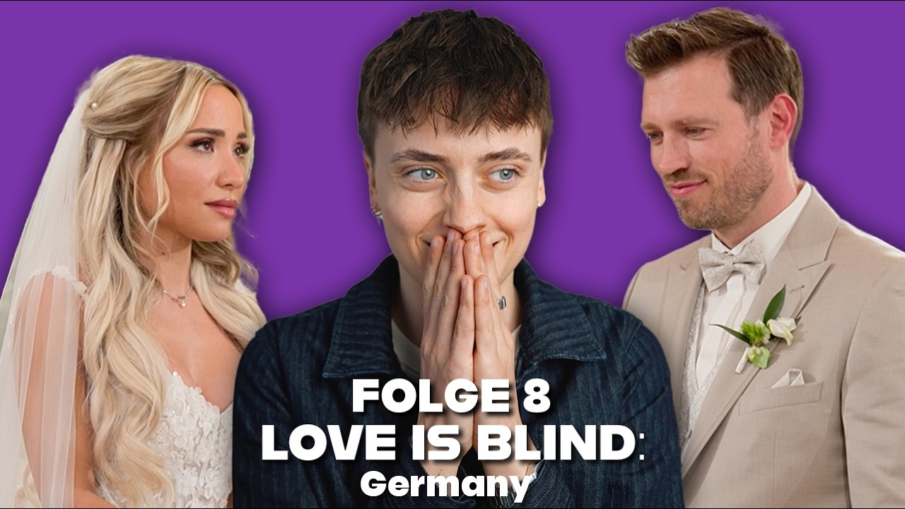 Die 1. Hochzeit! Love Is Blind: Germany Staffel 2 Folge 8