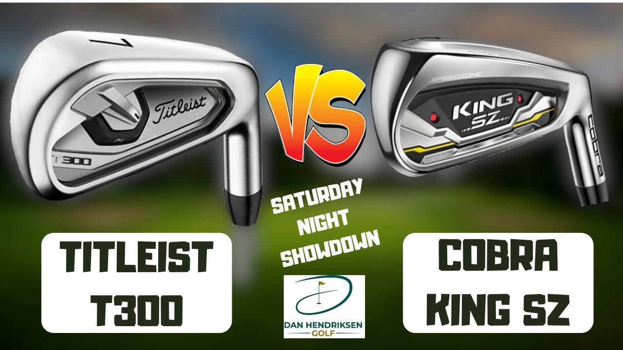 TITLEIST T300 vs COBRA KING SZ IRONS -REVIEW/SHOWDOWN