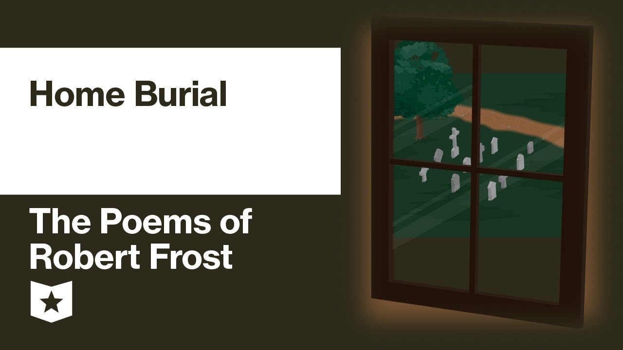 The Poems of Robert Frost | Home Burial