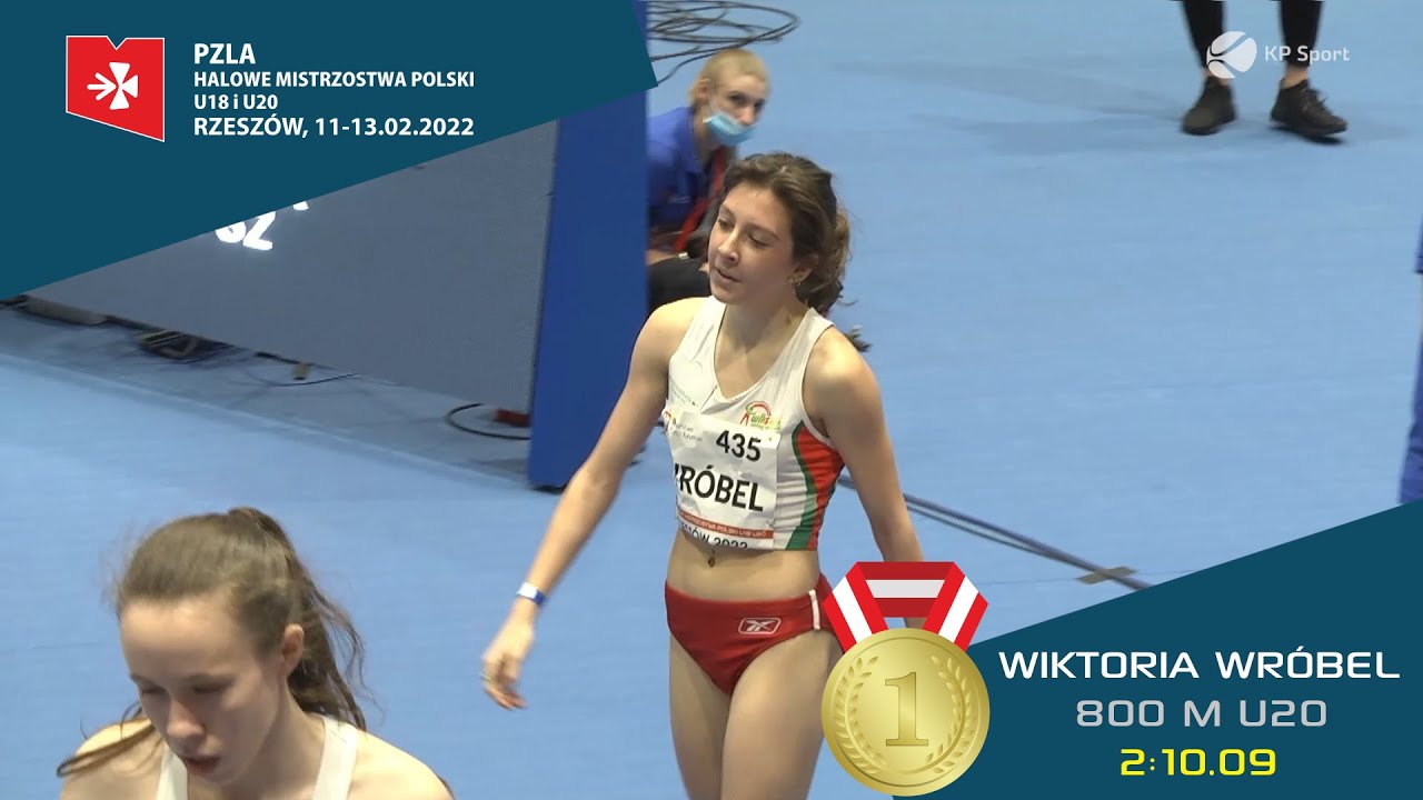 WIKTORIA WRÓBEL | U20 800m 🏃‍♀️ | U18 & U20 🇵🇱 INDOOR ATHLETICS CHAMPIONSHIPS 2022