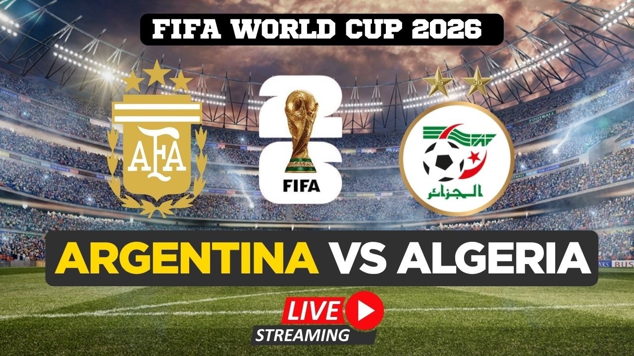 FIFA World Cup Live| Argentina vs Algeria Match Live Kansas City Stadium | Watch FIFA World Cup LIVE
