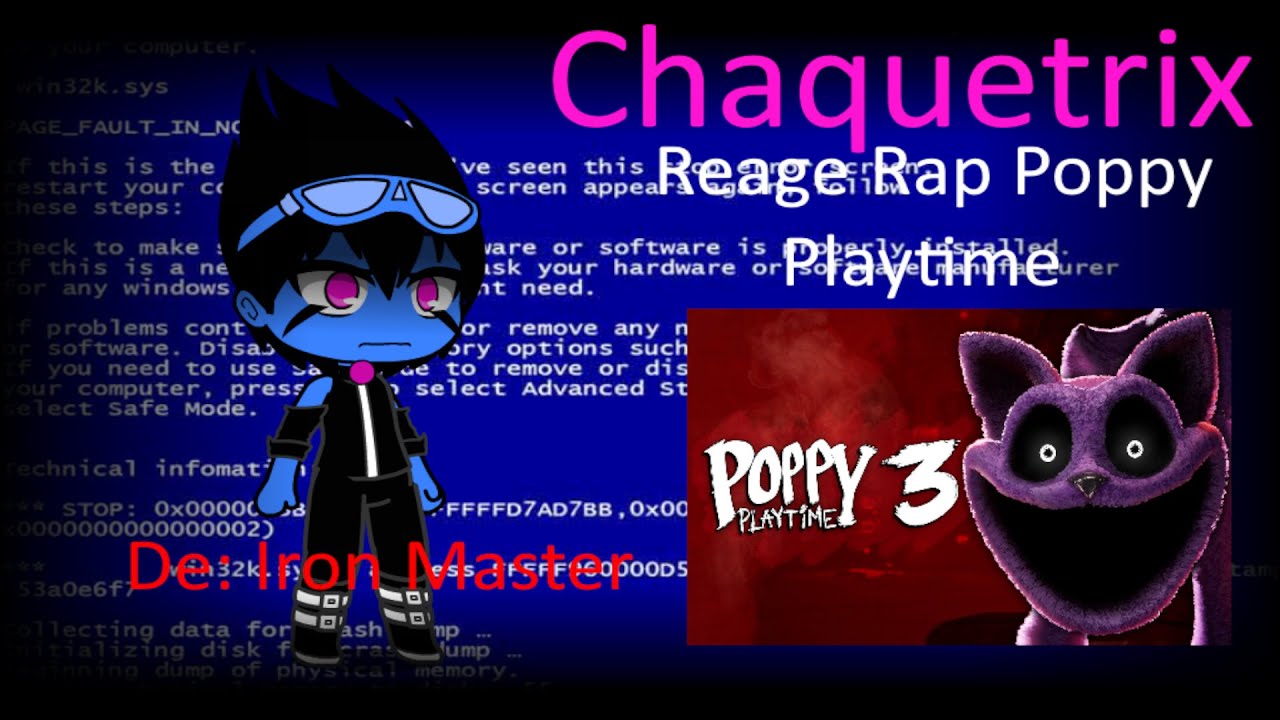 Chaquetrix Reage Rap - Sono Profundo - Poppy Playtime Cap.3 - @ironmasterprod [Drop 3/?]