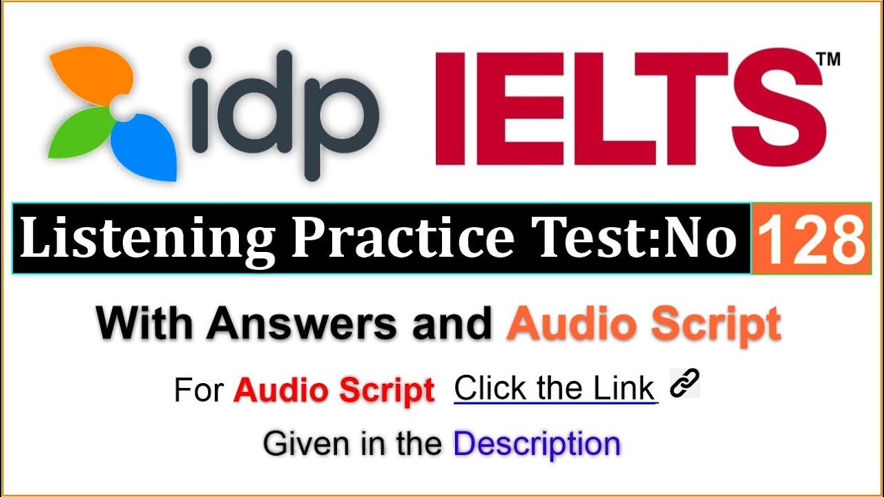 idp - IELTS Listening Practice Test 128 - Band 9 Practice Test for Learning Abroad