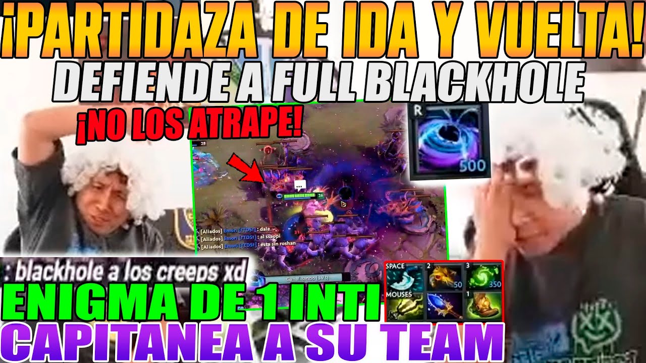 DEFIENDE CON BLACKHOLE A CREEPS!! MACARIUS JUEGA SU TI, CAPITANEA A TEAM CON SU ENIGMA 1 INTI DOTA 2