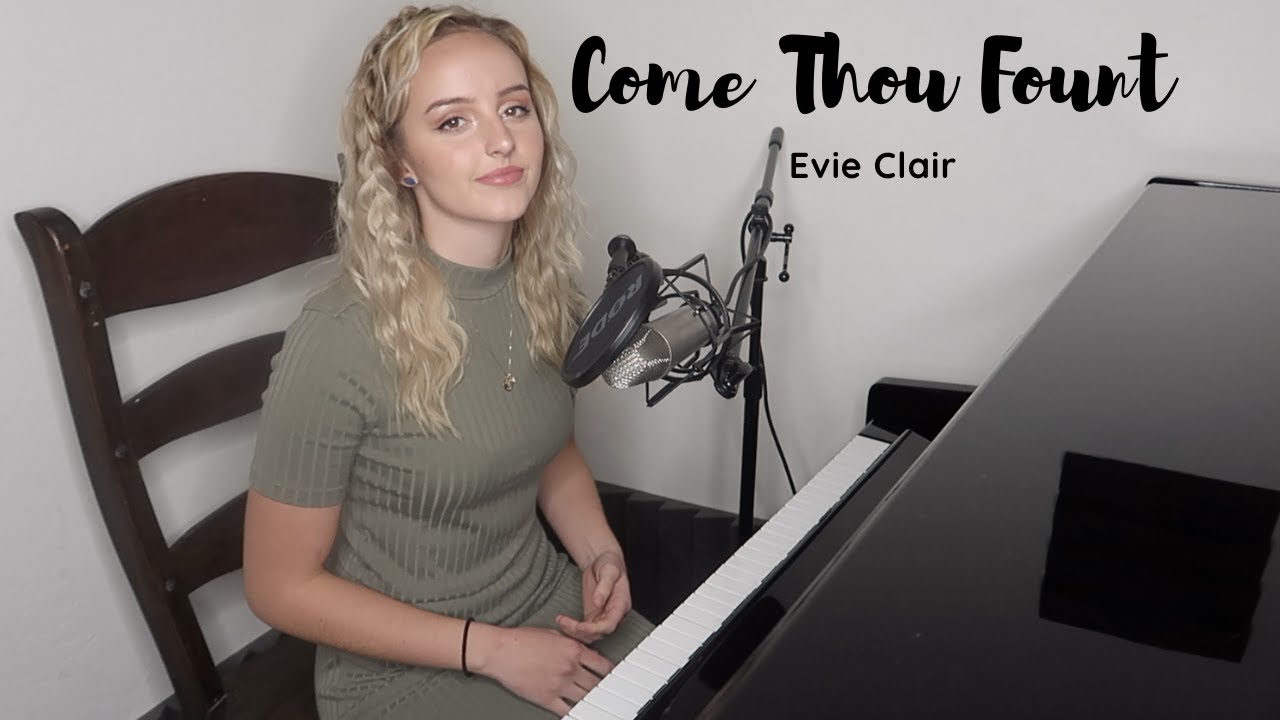 Evie Clair - Come Thou Fount