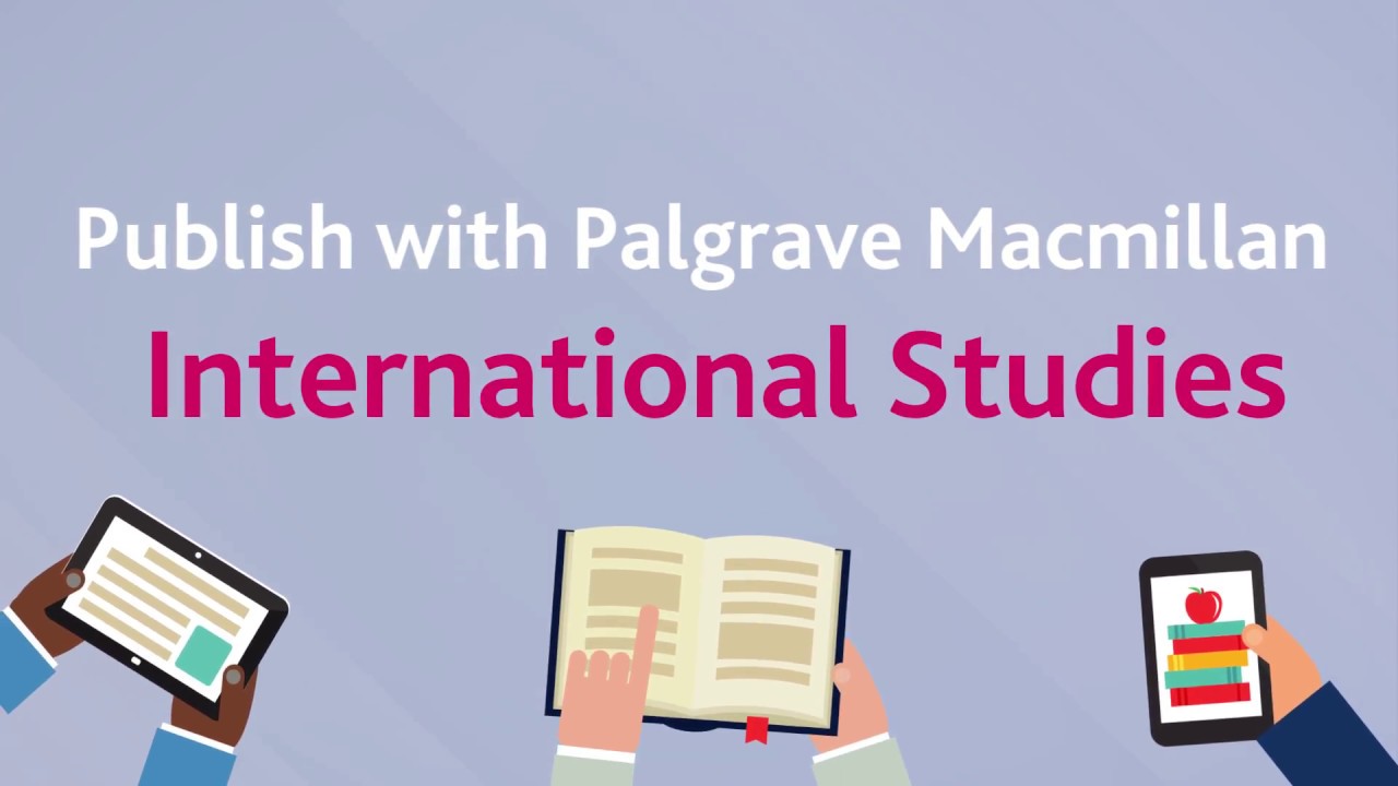 Publish with Palgrave Macmillan International Studies