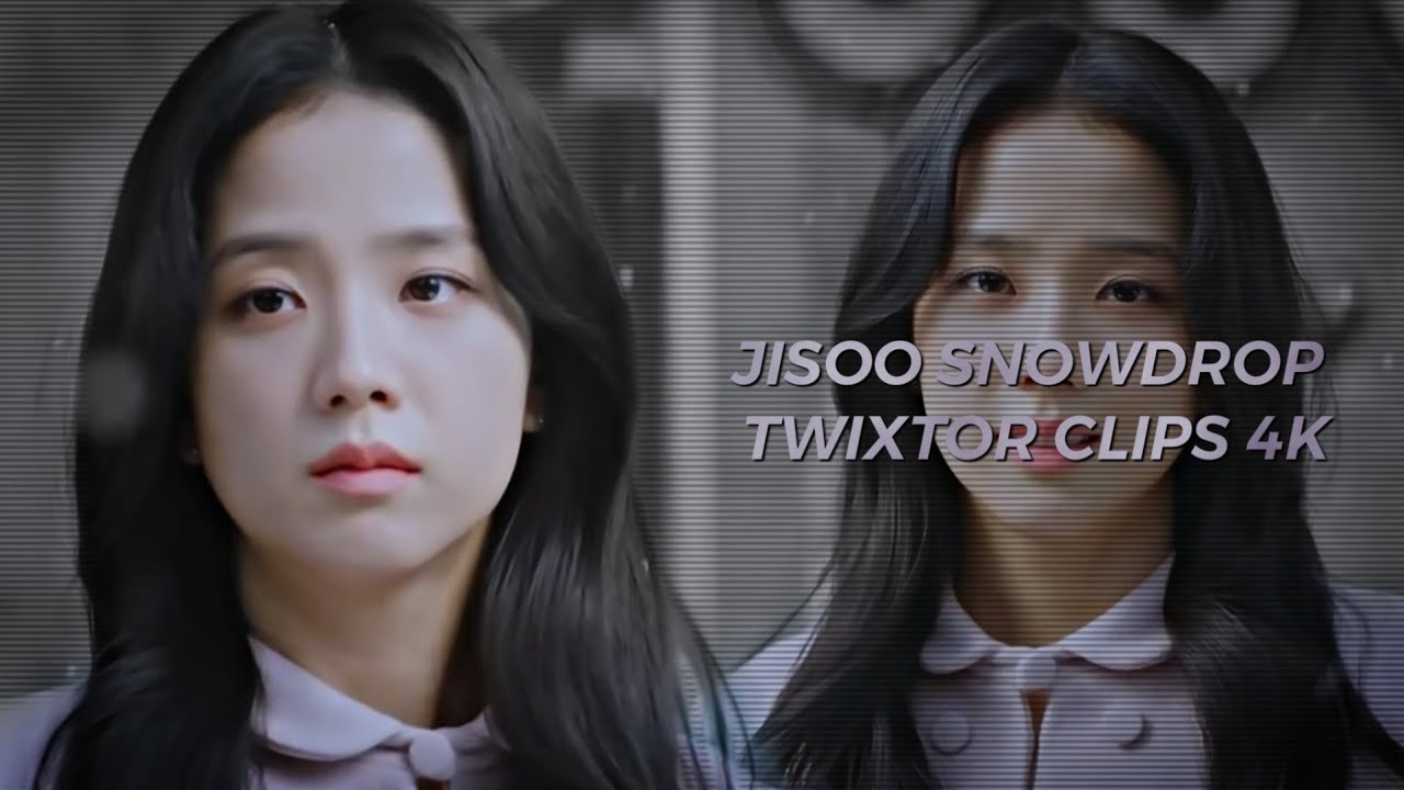 JISOO SNOWDROP TWIXTOR CLIPS 4K|MINYXNG