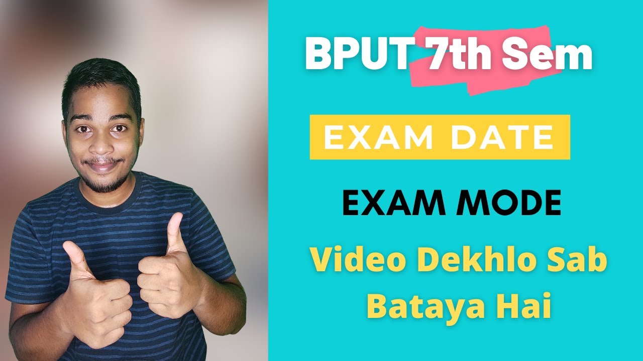 Bput 7th sem exam||Bput 7th sem exam mode||7th sem exam date||Complete details discussed