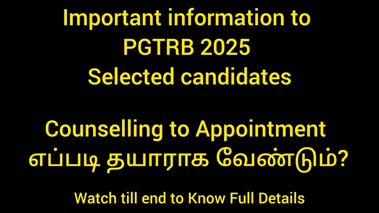Important information to PGTRB 2025 Selected candidates | 