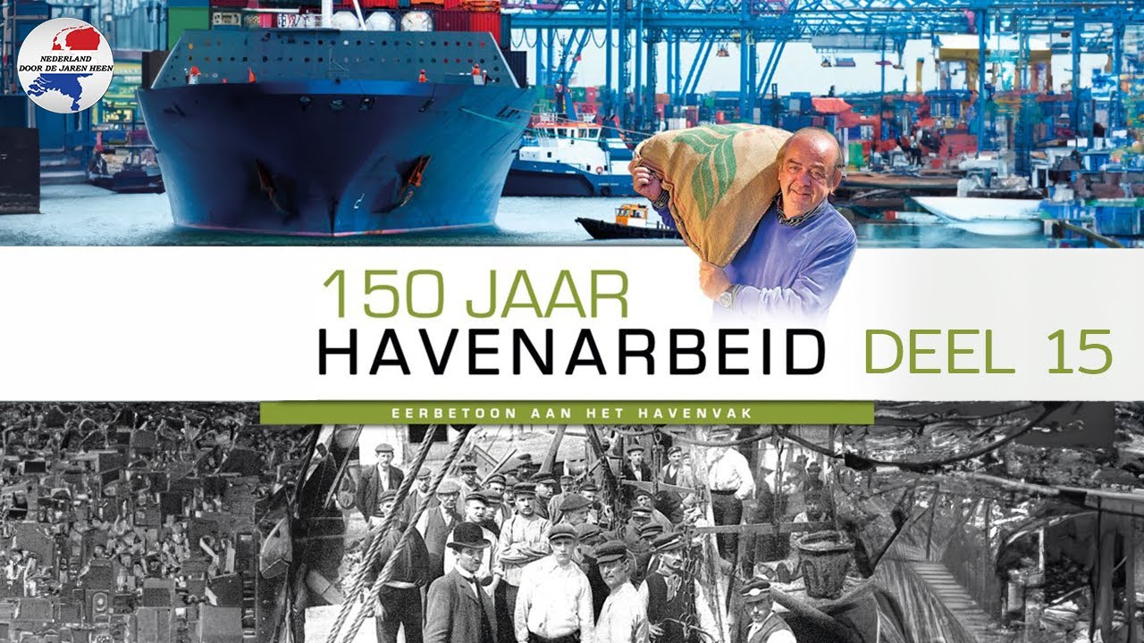 150 jaar Havenarbeid - Eerbetoon aan het haven vak - Deel 15