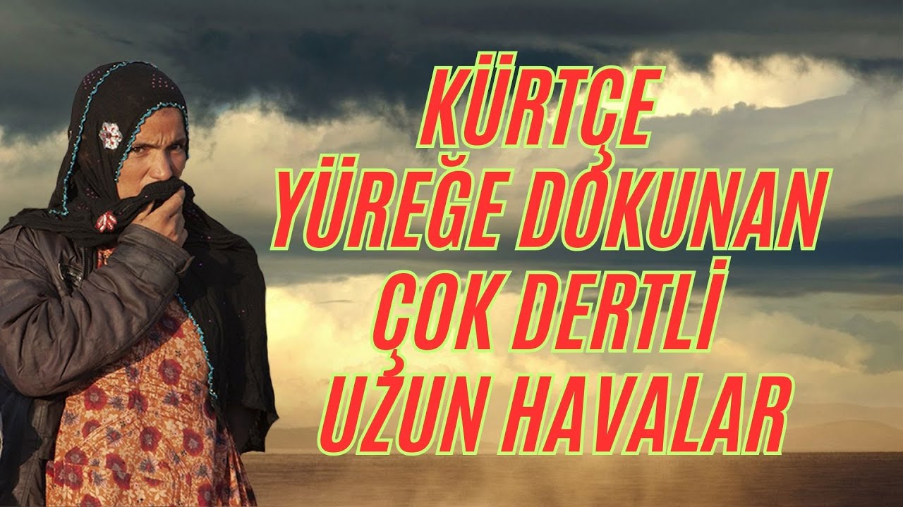 Kürtçe Dengbej Acıklı 💔 Yüreğe Dokunan Çok Dertli Uzun Havalar✔️