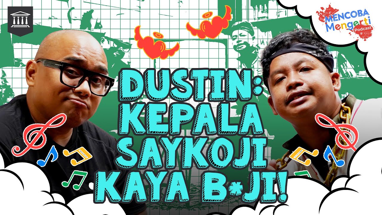 Baru Belajar Ngerap Dustin Langsung Nantang! | Mencoba Mengerti Podcast