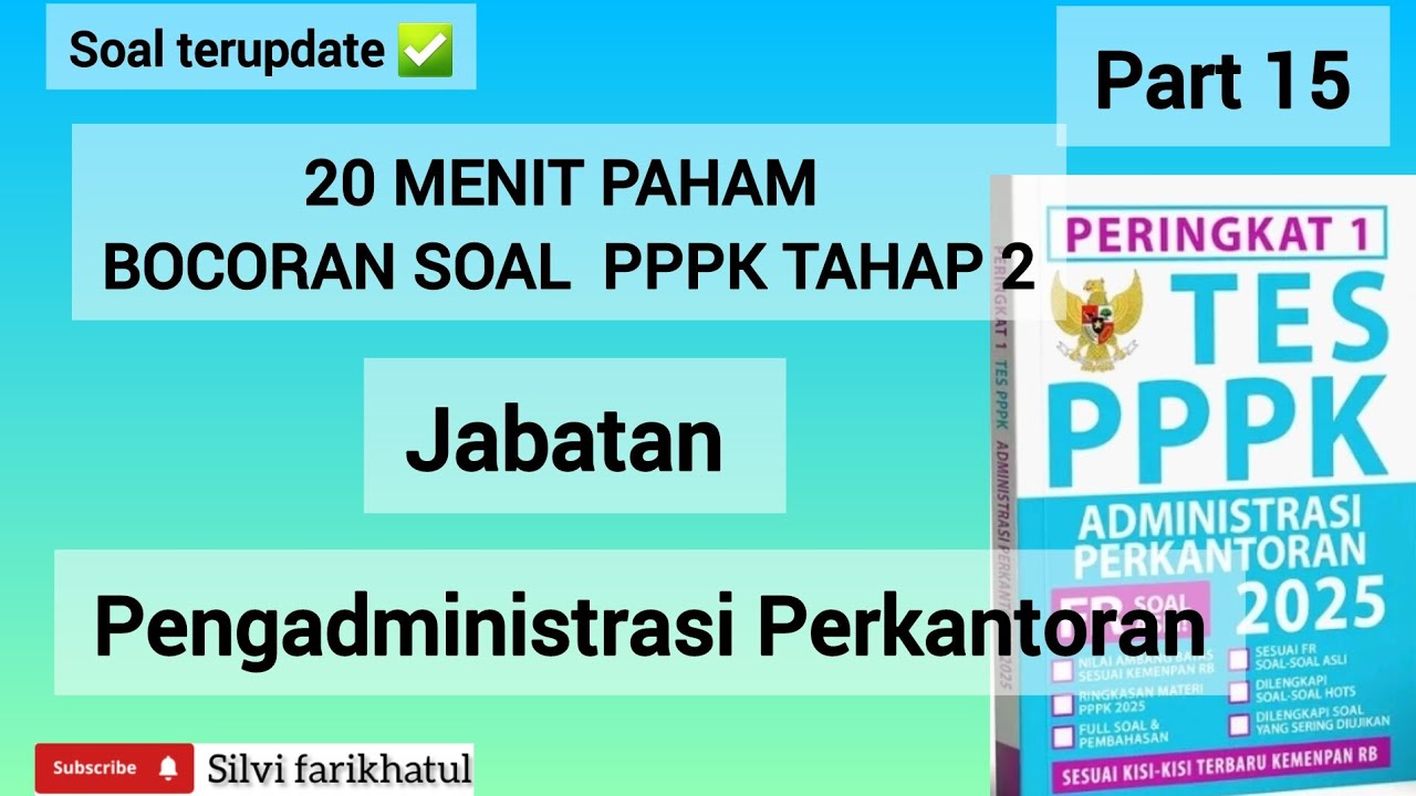PART 15❗️20 MENIT PAHAM BOCORAN SOAL FR PPPK TAHAP 2 PENGADMINISTRASI PERKANTORAN