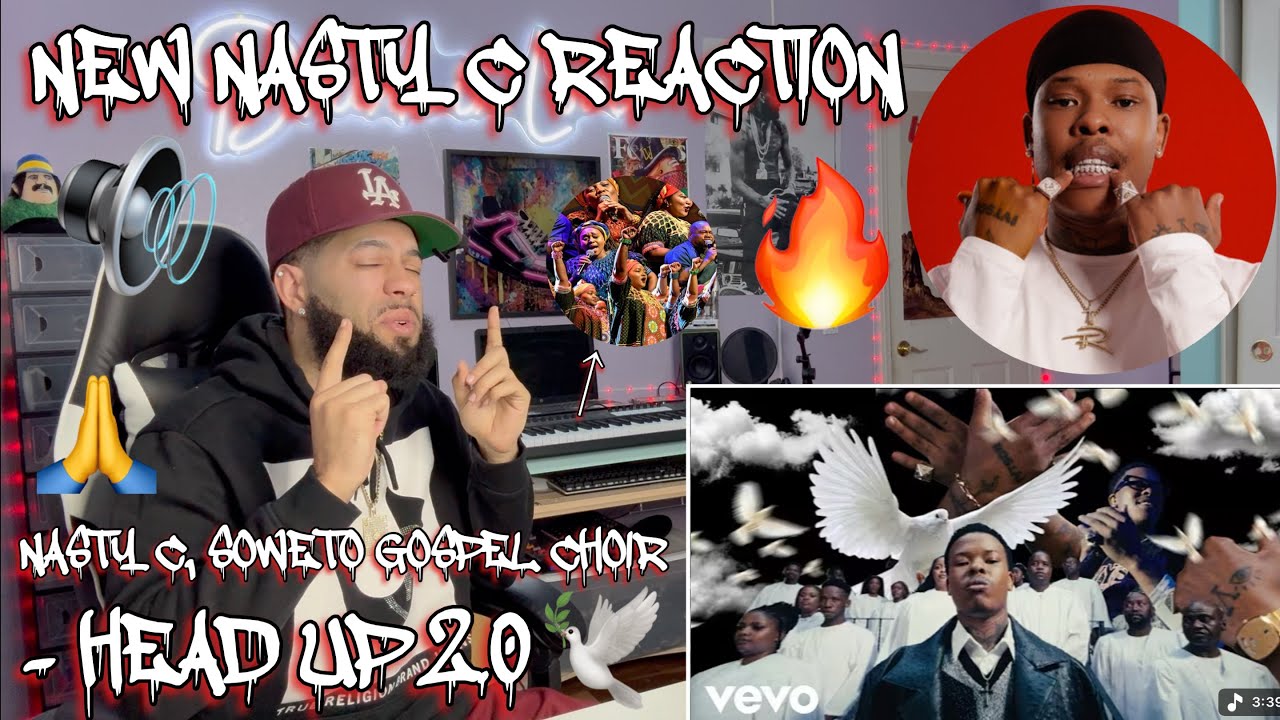 THE CHOIR MADE IT EVEN BETTER! | Nasty C, Soweto Gospel Choir - Head Up 2.0 (REACTION!!!) #rap