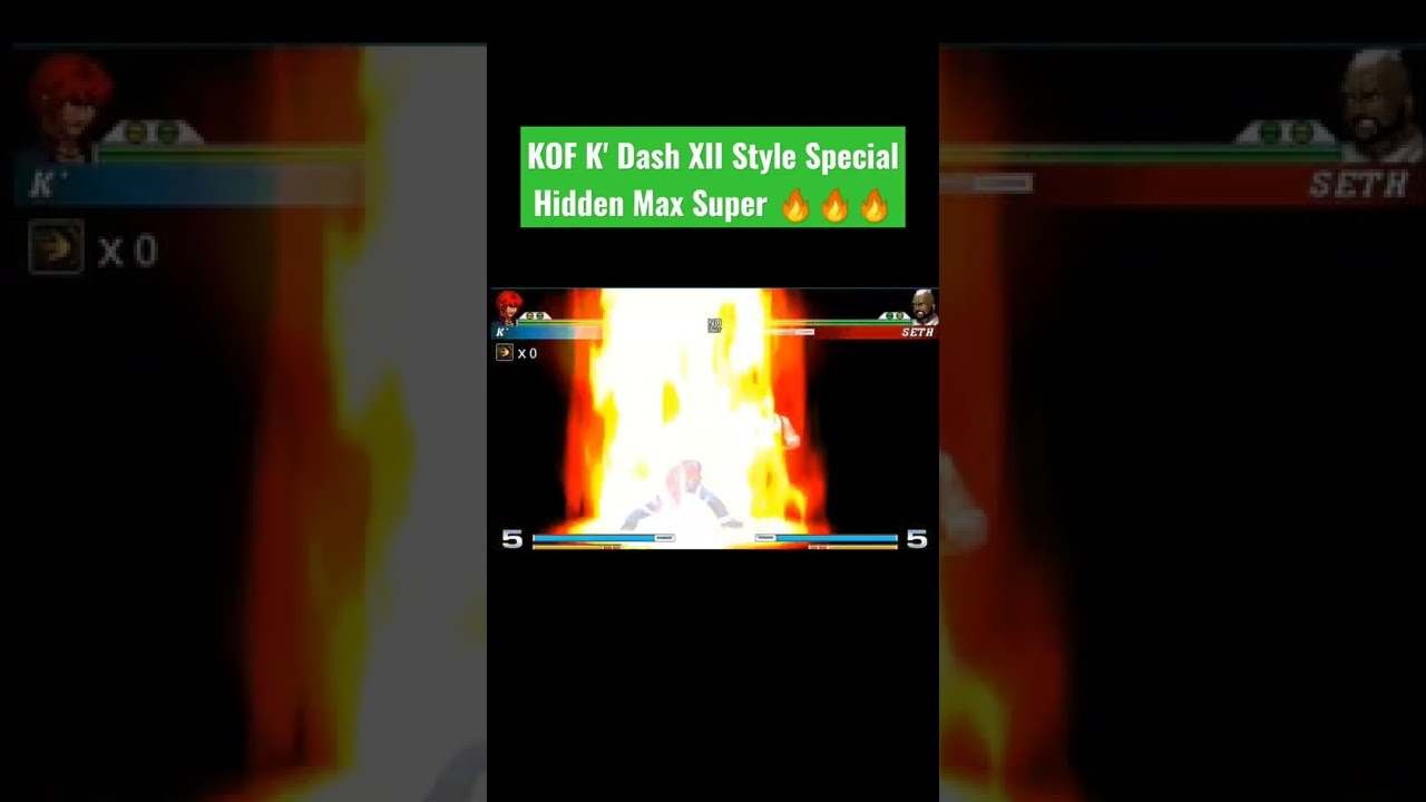KOF K' Dash XII Style Special Hidden Max Super🔥🔥🔥 #kof #kofxii #k' #kdash #prime #special #max #seth