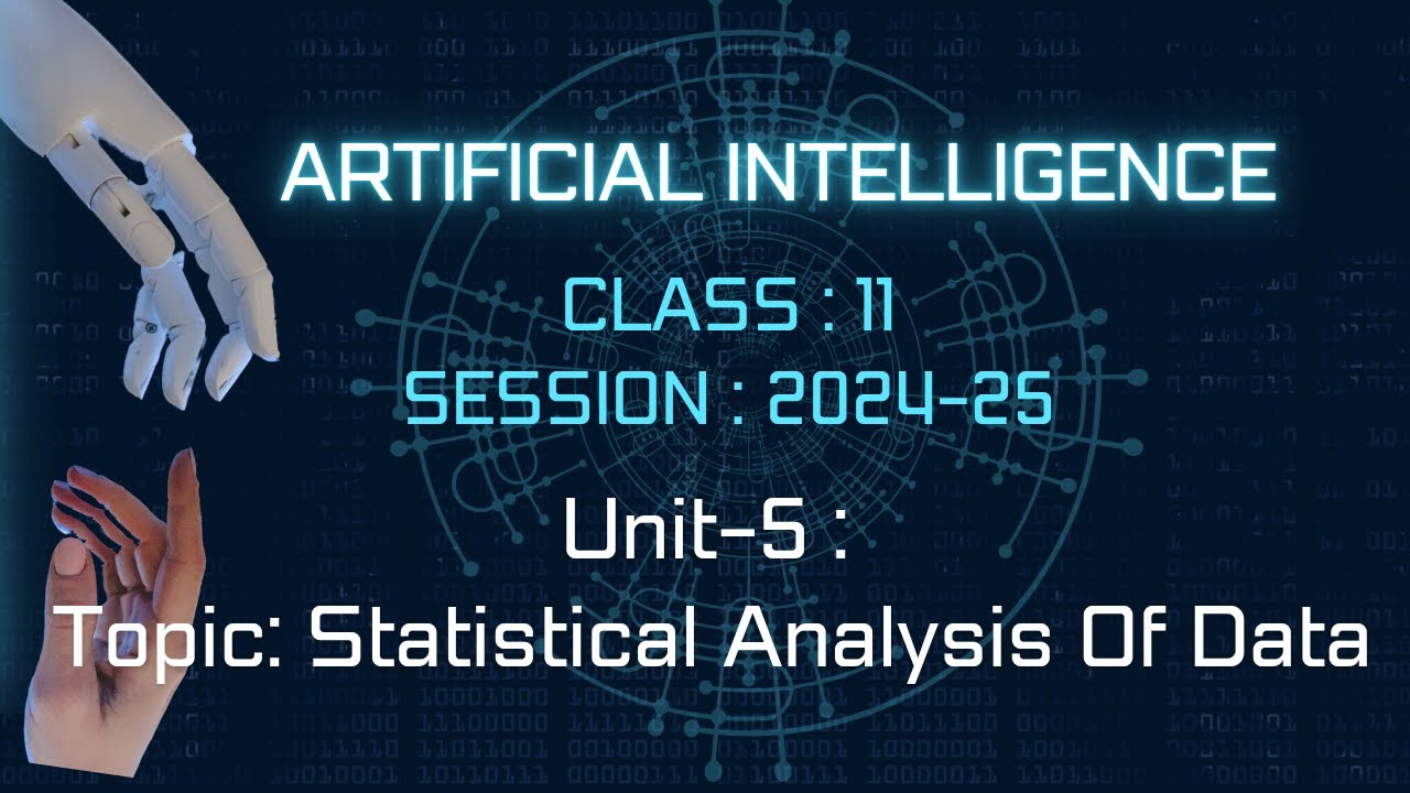 Data Literacy|| Statistical Analysis of Data ||ARTIFICIAL INTELLIGENCE||Class-11 AI || CBSE