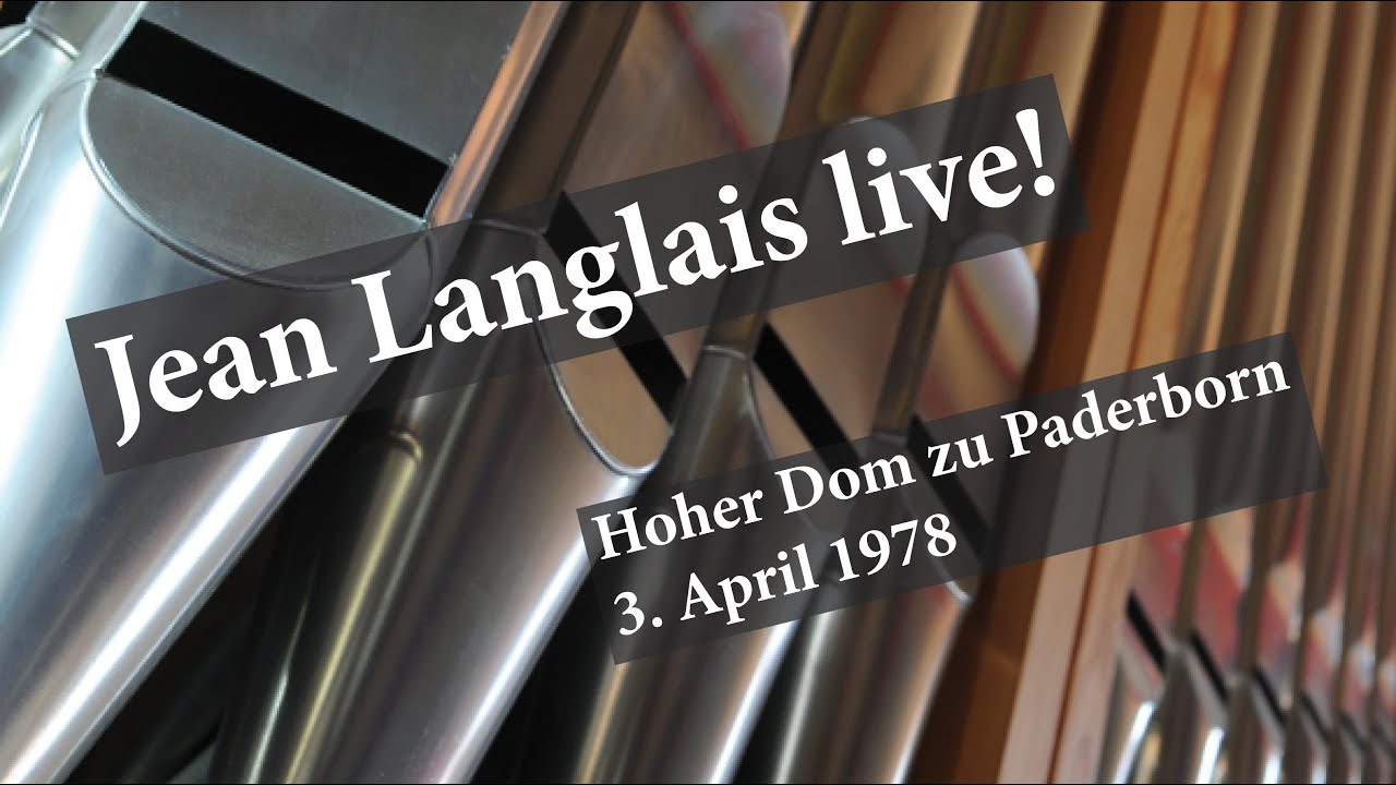 Jean Langlais live at Paderborn Cathedral in 1978