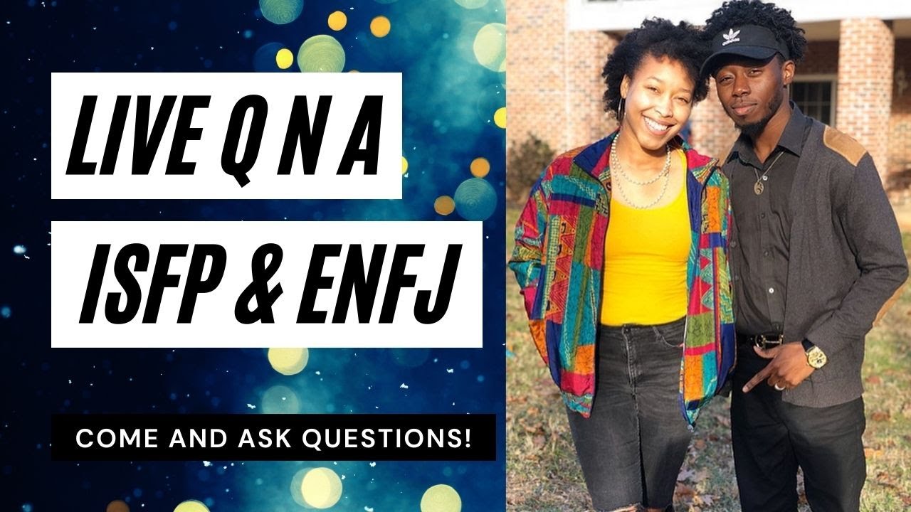 ENFJ and ISFP Relationship Live Q N A with Denzel and Jamila Mensah