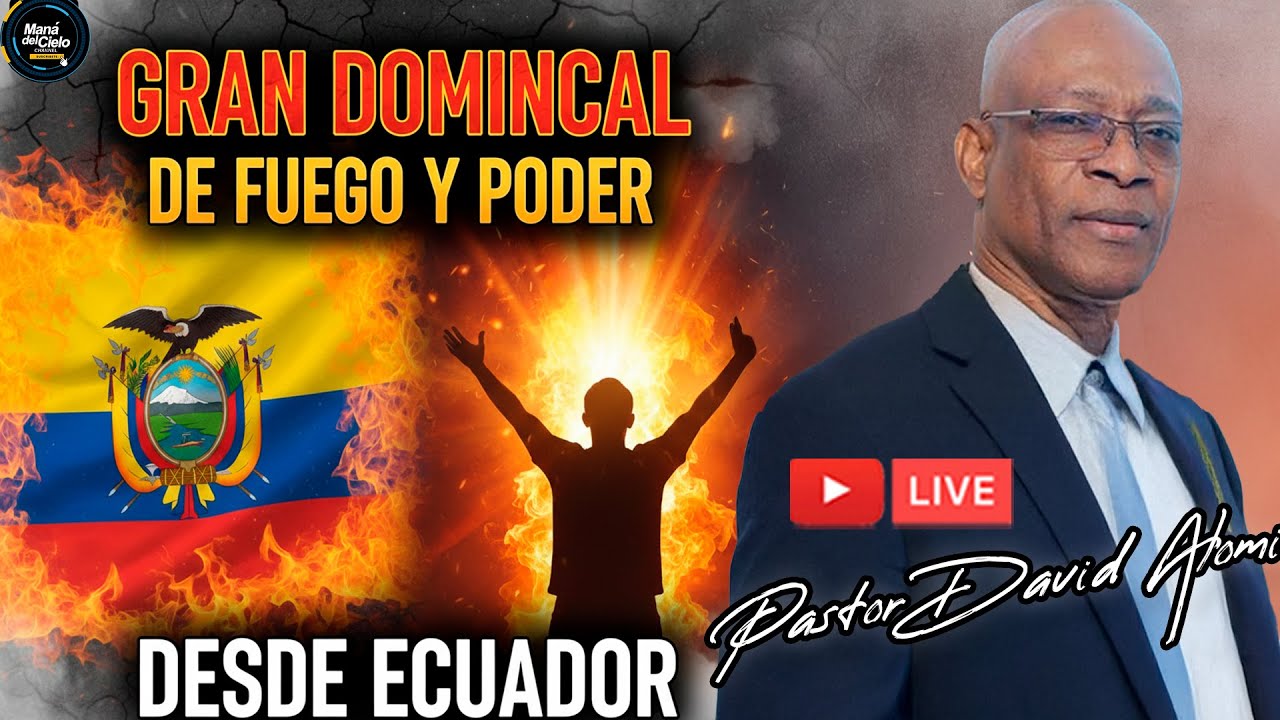 🔴EN VIVO🔴PASTOR DAVID ALOMIA🔴GRAN ESCUELA DOMINICAL💥DE FUEGO Y PODER / DESDE ECUADOR 🔥