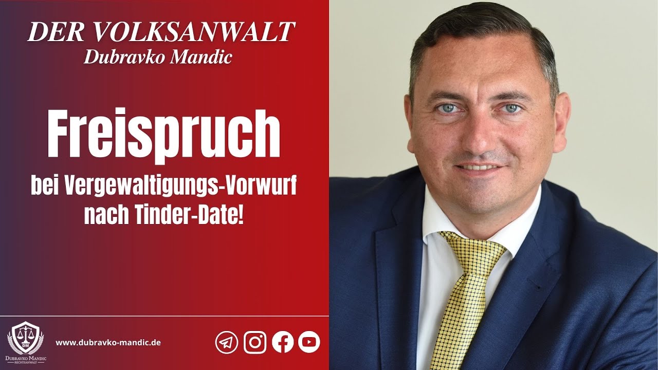 Anwalt Dubravko Mandic - Freispruch bei Vergewaltigungs-Vorwurf nach Tinder-Date