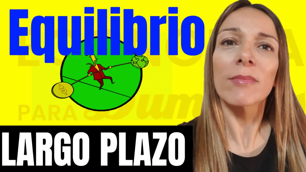 EQUILIBRIO MACROECONÓMICO economía cerrada LARGO plazo. 👇