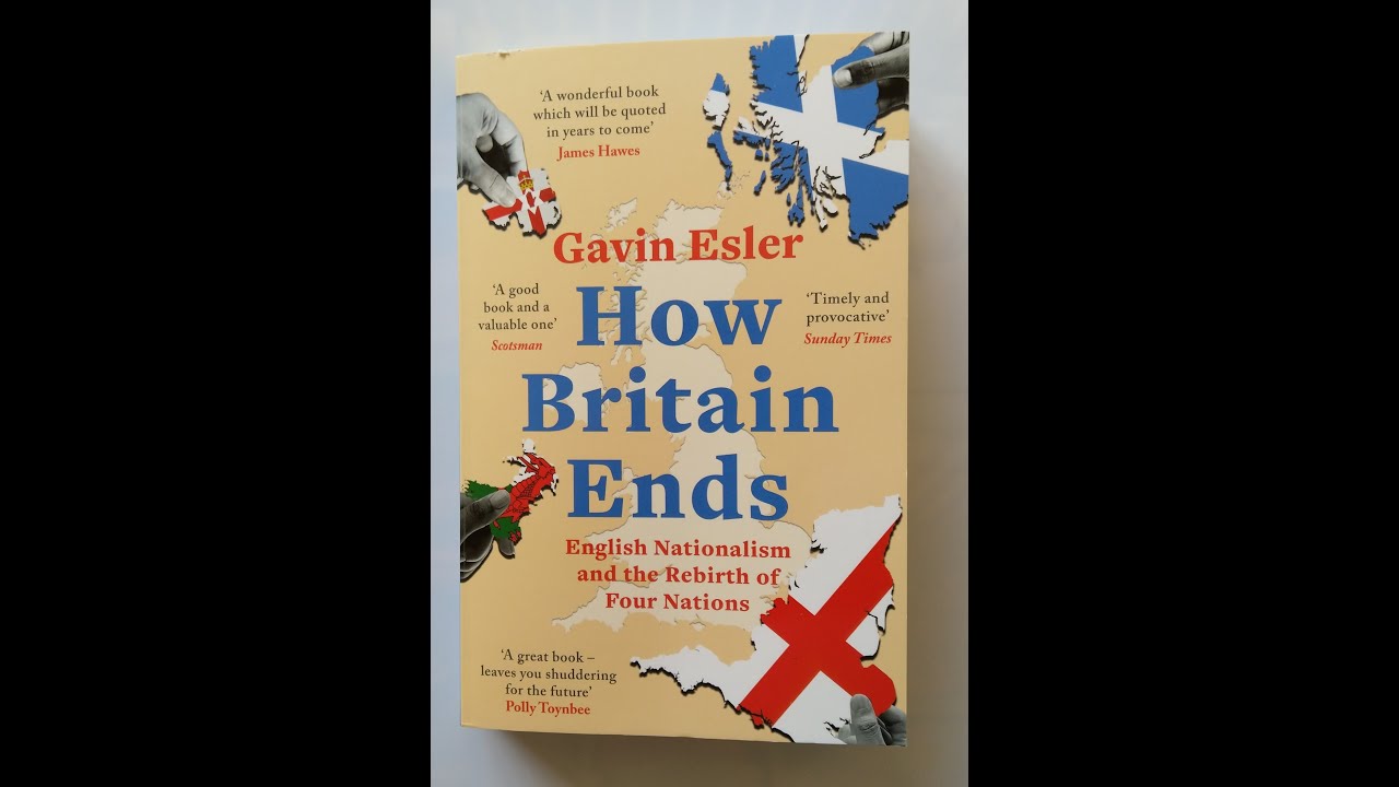 Gavin Esler  How Britain Ends 24Mar22