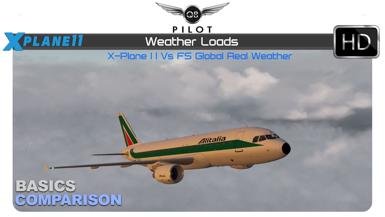[X-Plane] FS Global Real Weather vs X-Plane 11 Weather