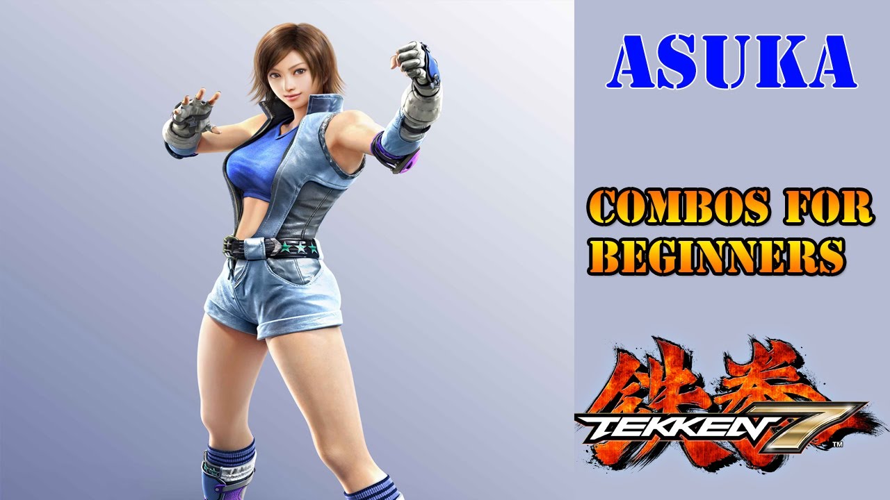 Tekken 7 - Asuka Combos for Beginners