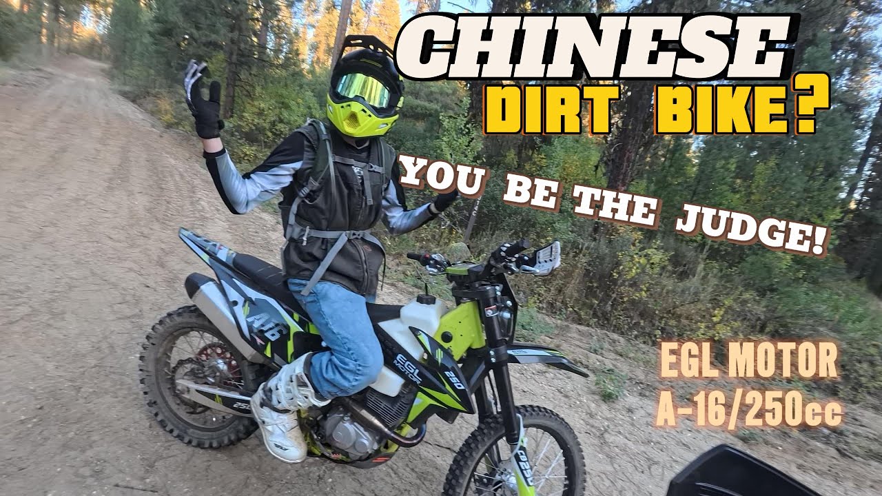 ARE CHINESE DIRT BIKES WORTH THE MONEY? (EGL MOTOR  A-16/250)