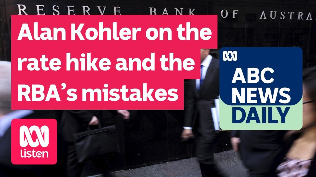 Alan Kohler on the rate hike and the RBA’s mistakes | ABC News Daily podcast