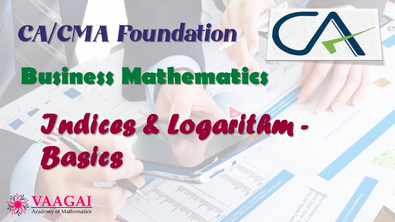 Indices & Logarithm Basics | CA/CMA Foundation | Business Mathematics