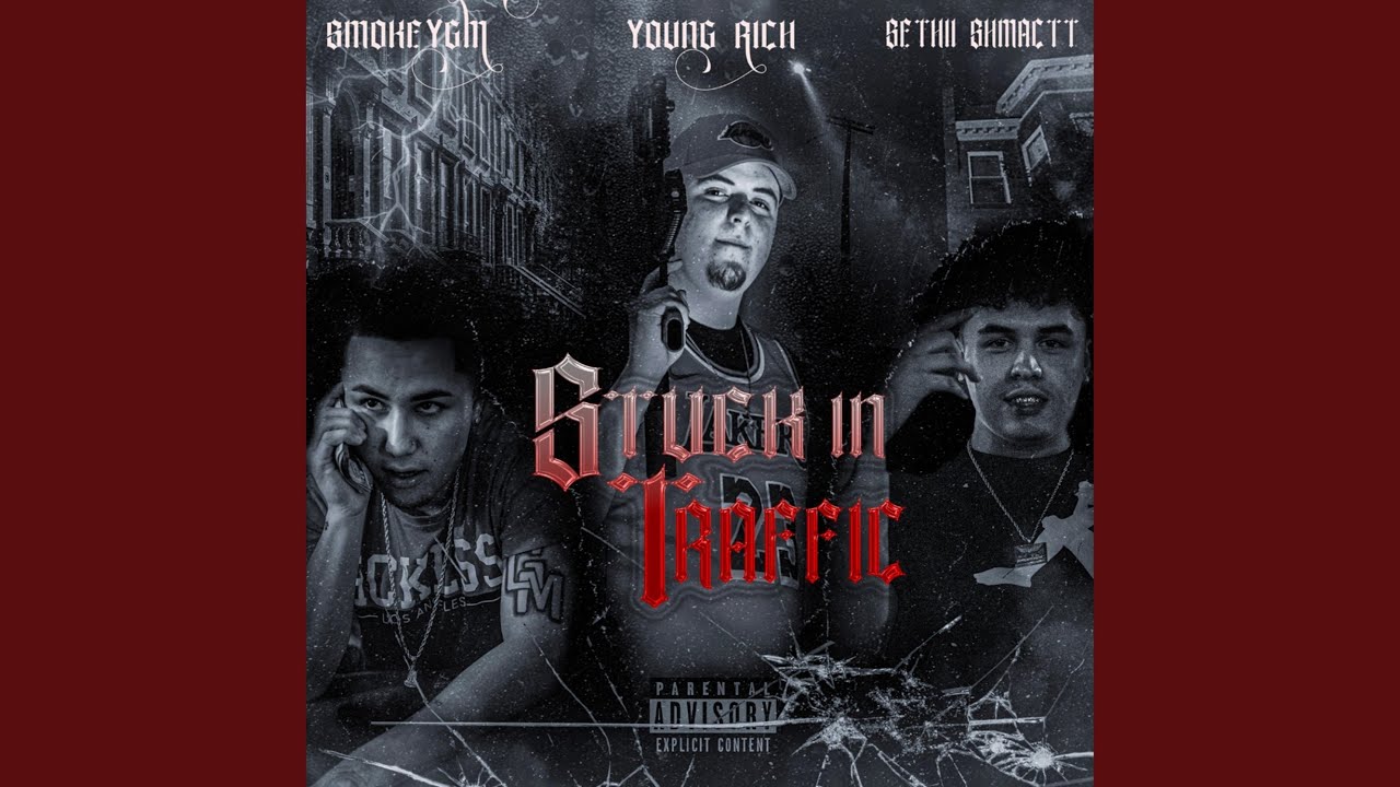 Stuck in Traffic (feat. Smokeygm & Sethii Shmactt)
