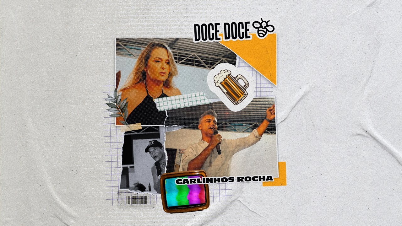 Doce doce (Sem a instrução de um profissional) - Carlinhos Rocha