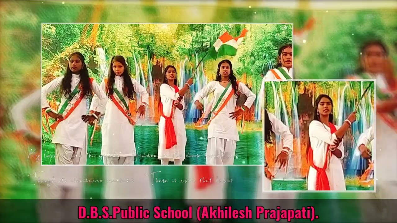 Sabse nyara sabse pyara apana hindustan hai # D.B.S.Public School (Akhilesh Prajapati).