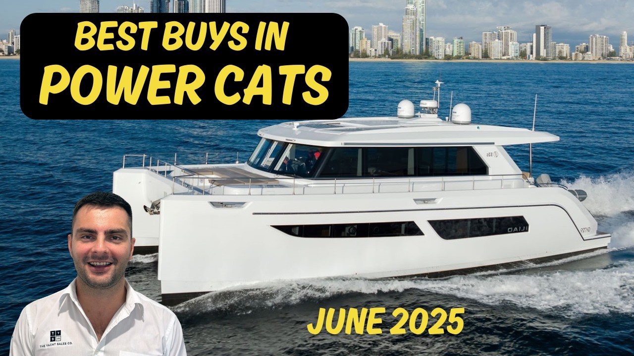 Power Catamarans for Sale | Brokerage Market Update June 2025