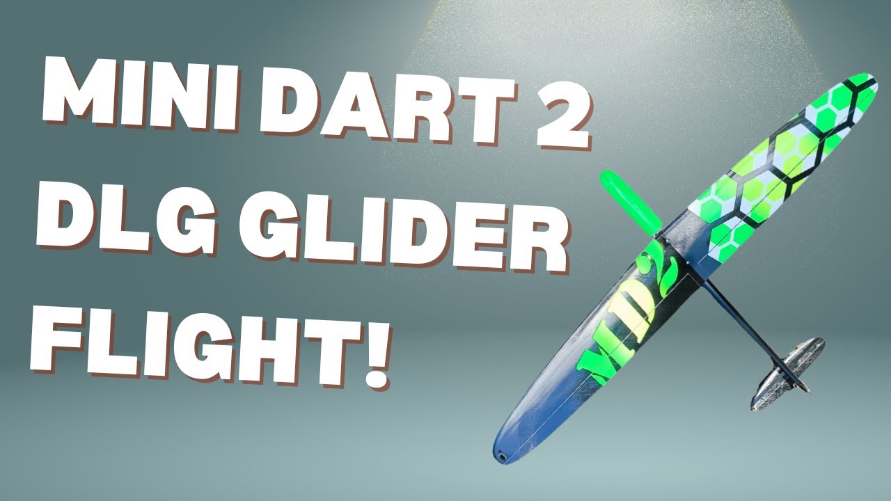 ✈️✨ Soaring High: Mini Dart 2 DLG Glider Flight! ✨✈️