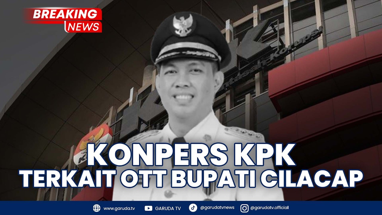 BREAKING NEWS: Konferensi Pers KPK Terkait OTT di Wilayah Cilacap