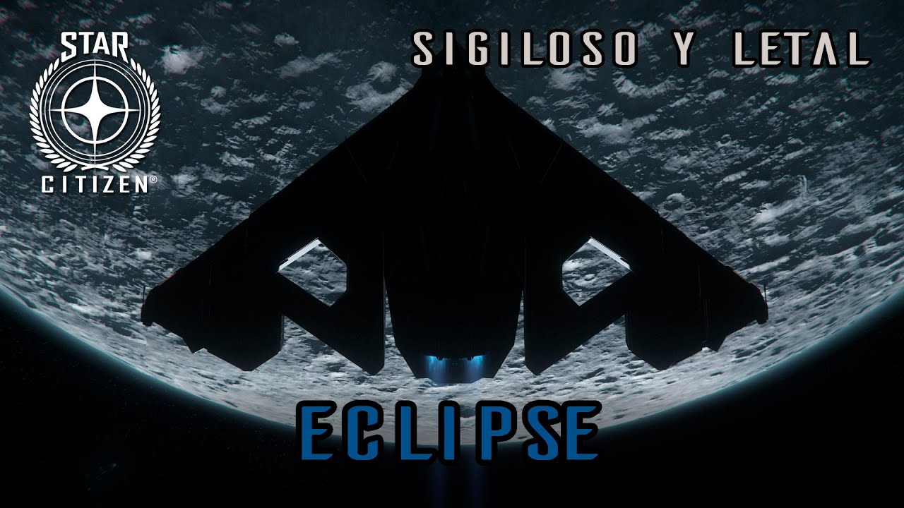 Star Citizen Español | Eclipse