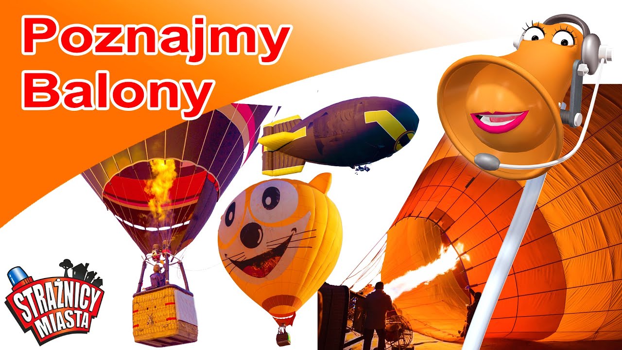 Strażnicy Miasta - Poznajmy balony