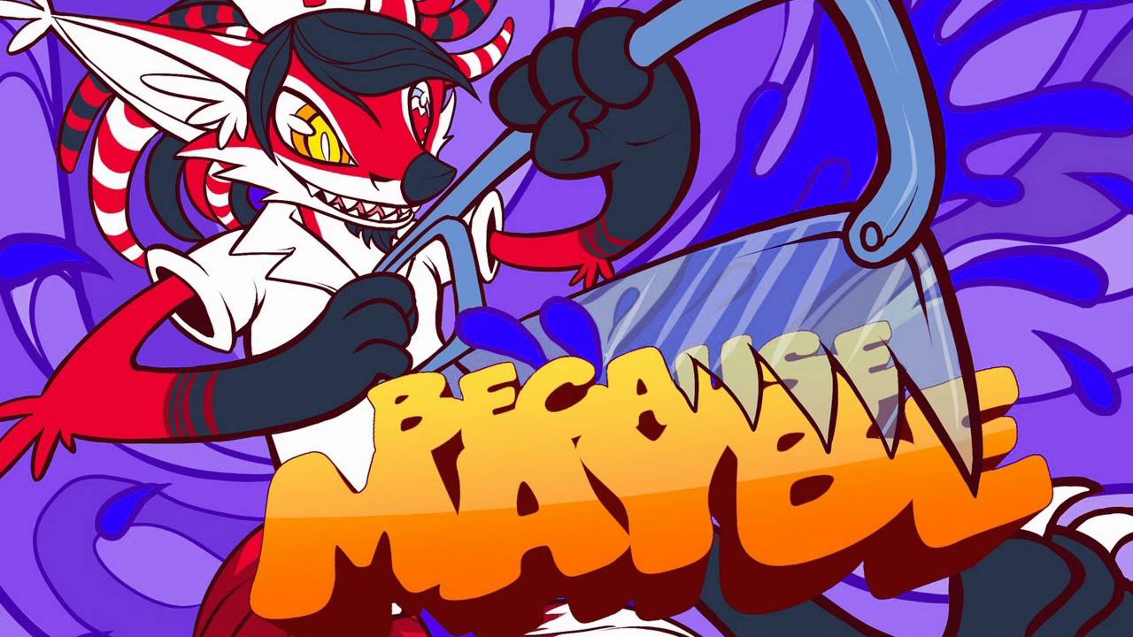 Renard -  Because Maybe! pt. 2