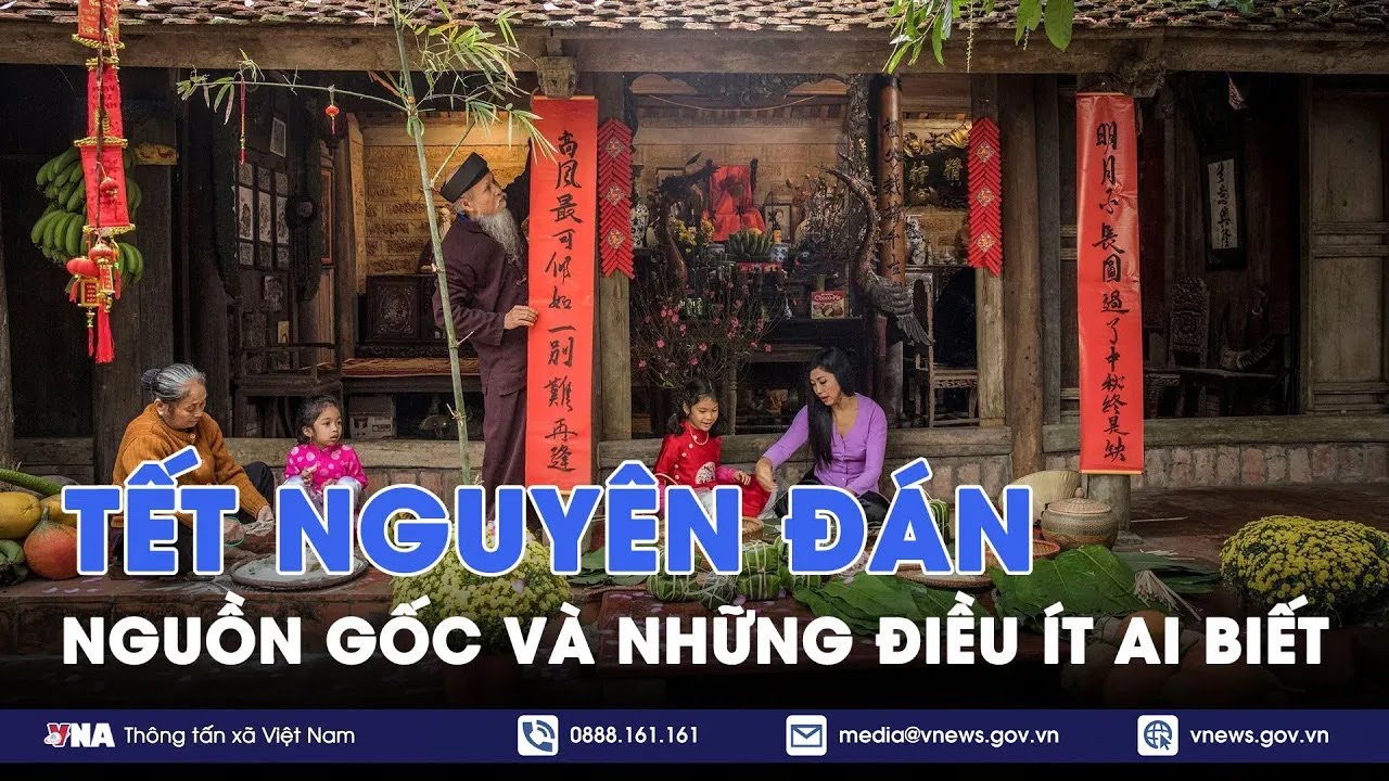 TẾT NGUYÊN ĐÁN: Nguồn gốc và ý nghĩa sâu xa của ngày Tết không phải ai cũng biết (Phần 1) - VNA