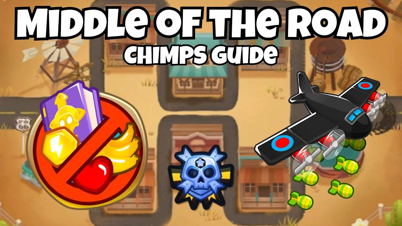 Middle of the Road CHIMPS Guide - BTD6