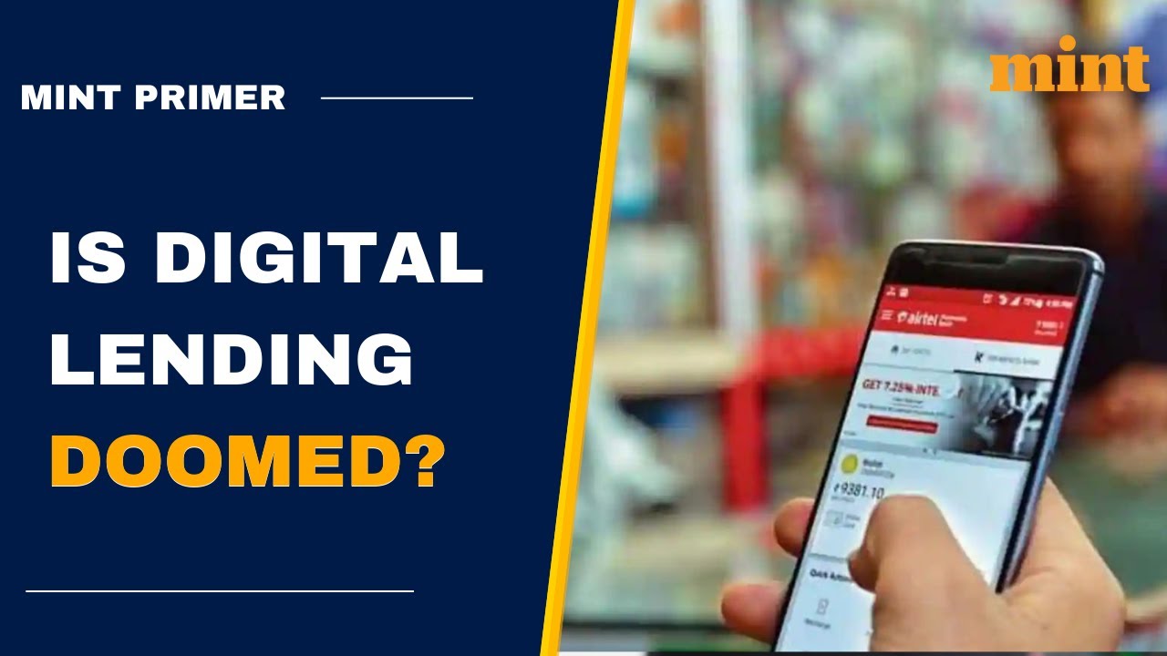 India needs a shake-up in digital lending | Mint Primer