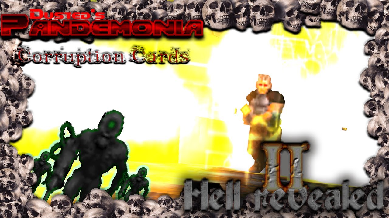 Dusted's Pandemonia - Hell Revealed 2 Map 13 & 14